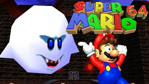 I AIN'T AFRAID OF NO GHOST | Super Mario 64 - Let's Play Part 5
