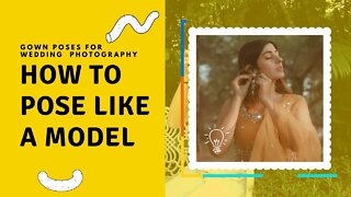 Charming Gown Poses For Wedding Photography| Look like a Model #posesideas #weddinggowns