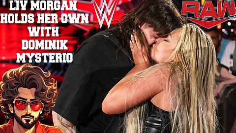 LIV MORGAN HOLDS HER OWN WITH DOMINIK MYSTERIO - RAW