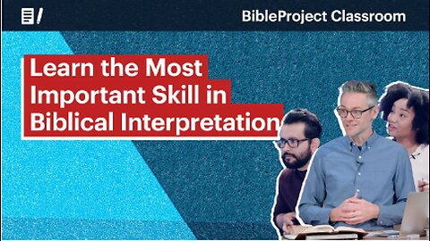 Learn the Most Important Skill in Biblical Interpretation