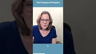 THE PURPOSE OF PRAYER