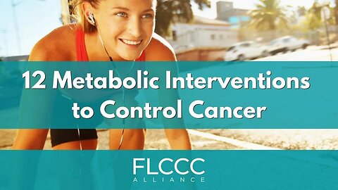 12 Metabolic Treatments for Cancer