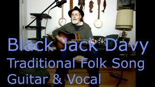 Black Jack Davy / Traditional Folk Song