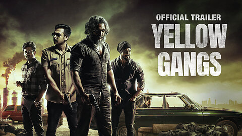Yellow Gangs – Official Trailer | Vibhinna Studios