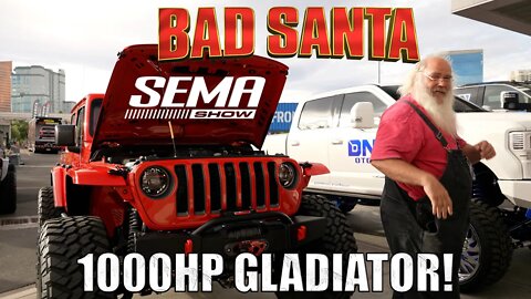 Project BAD SANTA at SEMA 2021 - 1000HP Jeep Gladiator