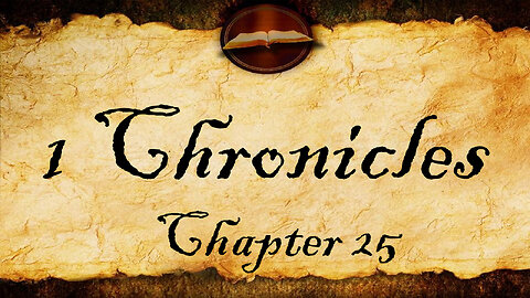 1 Chronicles Chapter 25 | KJV Audio (With Text)
