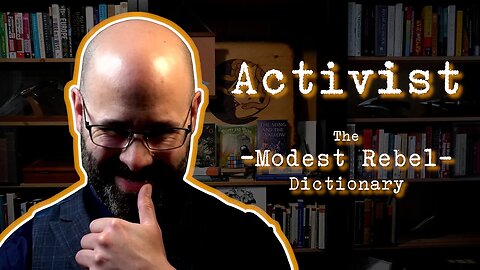 Activist - The Modest Rebel Dictionary