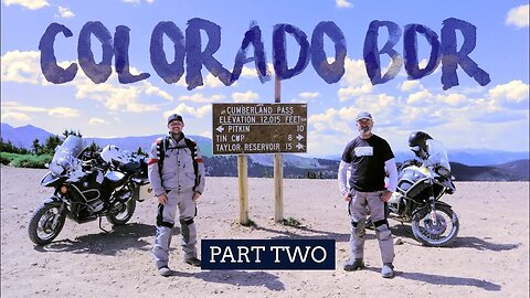 EPIC Big Bike Adventure- BMW r1200gs- COLORADO BDR