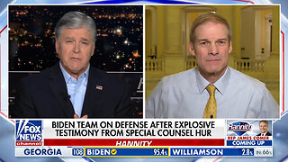 Rep. Jim Jordan: Biden 'Knew The Rules' About Handling Classified Documents, But Violated Them