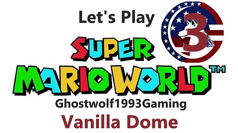 Let's Play Super Mario World: World 3- Vanilla Dome