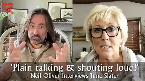 Neil Oliver Interviews June Slater – plain talking & shouting loud!