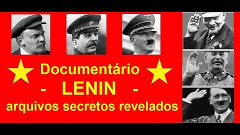 LENIN, ditador russo comunista - Documentário #cinema