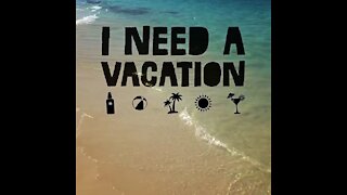 Need a vacation [GMG Originals]
