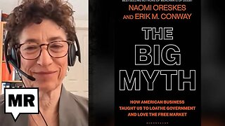 The Big Myth: The Civic Religion of Capitalism | Naomi Oreskes | TMR