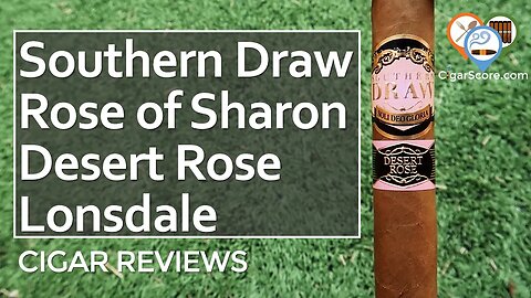WOLF in SHEEP's Clothing! The Southern Draw Rose of Sharon DESERT ROSE - CIGAR REVIEWS by CigarScore