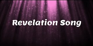REVELATION SONG - 2021 - (King of Ages) - lyrics with backing track