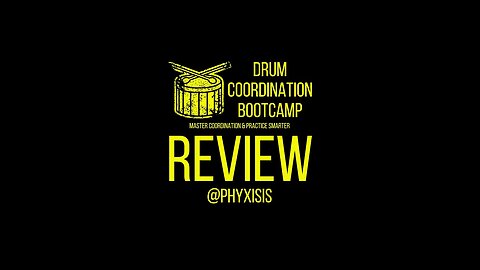 Drum Coordination Bootcamp Review - @phyxisis