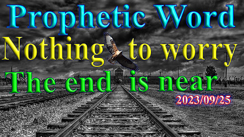 Nothing to worry, The end is near, Prophecy