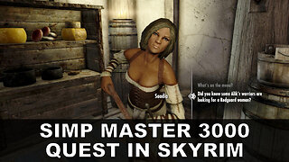 Simp Master 3000 Quest in Skyrim