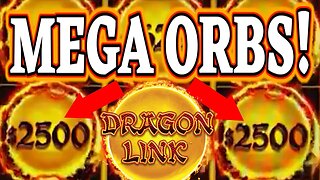 LOOK AT THE SIZE OF THESE ORBS! ★ HIGH LIMIT DRAGON LINK MEGA JACKPOT!!!