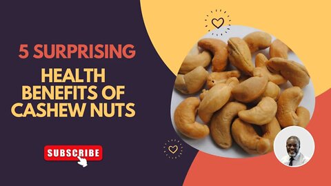 5 Surprising Health Benefits of Cashew Nuts.