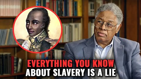 THIS WILL MAKE YOU ANGRY!! Facts About Slavery Being Hidden From Us (Thomas Sowell)