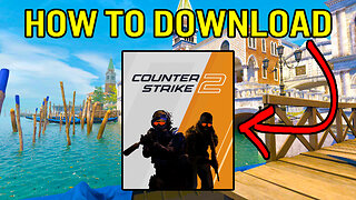 How To Download CS2 | Install Counter Strike 2