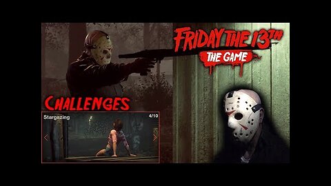 Friday the 13th the game - Gameplay 2.0 - Challenge - Stargazing