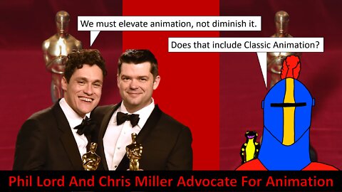 Phil Lord And Chris Miller Advocate For Animation