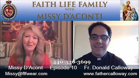 Faith Life Family Episode 10 with Fr Donald Calloway MIC