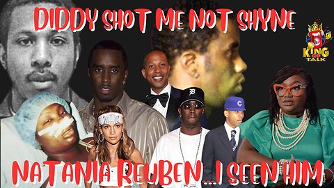 NATANIA REUBEN CLAIMS IT WAS DIDDY AND NOT SHYNE WHO SHOT HER...I'M NOT BUYING IT