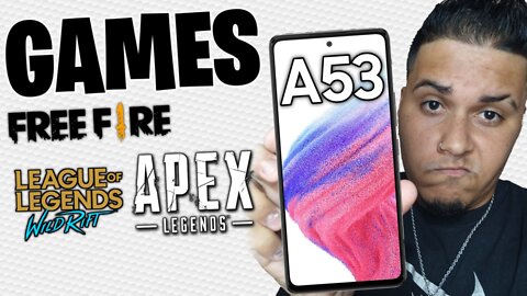 GALAXY A53 VALE A PENA PARA JOGOS? TESTE DE FREE FIRE - APEX LEGENDS - LOL MOBILE (PARTE 2)