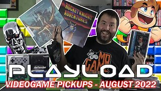 PlayLoad - Videogame Pickups August 2022 - Adam Koralik