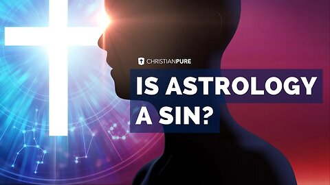 Is Astrology A Sin? Can Christians Believe in Zodiac Signs?