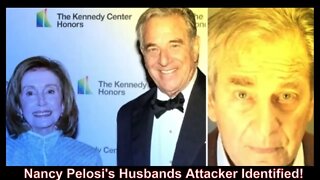 Nancy Pelosi's Husbands Attacker Has Been Identified!