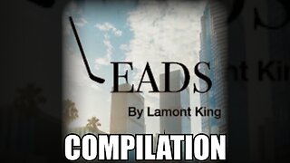 LEADS BY LAMONT KING VIDEO COMPILATION