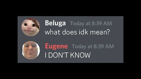What does "IDK" mean? Beluga funny video
