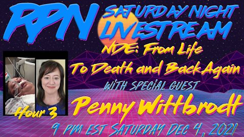 PART 3 Near Death Experience : From Life To Death and Back with Penny Wittbrodt