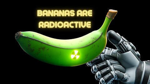 Are Bananas Radioactive? Interesting Facts That Will Blow Your Mind