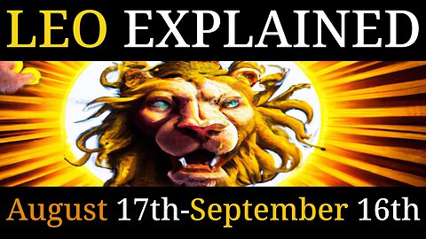 Leo Explained | Aug 17- Sept 16 || Sidereal Astrology | Strengths | Career | Relationship | Family