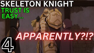 Skeleton Knight in another world Episode 4 Commentary and Review
