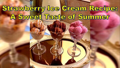 Strawberry Ice Cream Recipe: A Sweet Taste of Summer-بستنی توت فرنگی #StrawberryDesserts