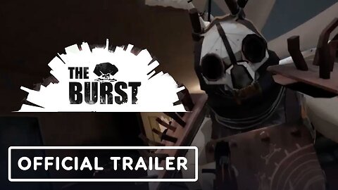 The Burst - Official Demo Trailer | Realms Deep 2023