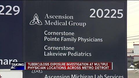 Tuberculosis exposure investigated at metro Detroit physician practice locations