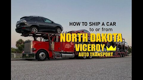 How to Ship a Car to or from North Dakota