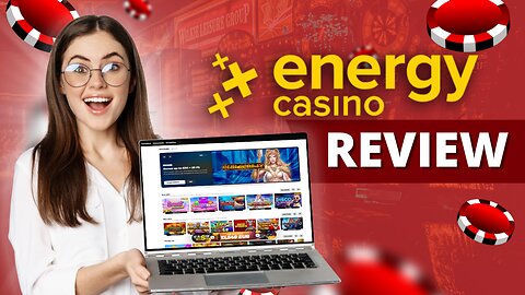 Energy Casino Review ⭐ Signup, Bonuses, Payments and More