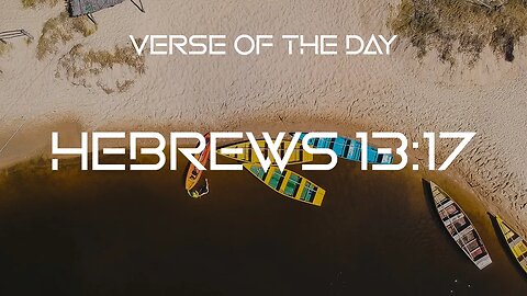 February 16, 2023 - Hebrews 13:17 // Verse of the Day