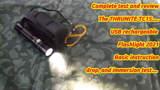 The Thrunite TC15 Flashlight test and review 2021....