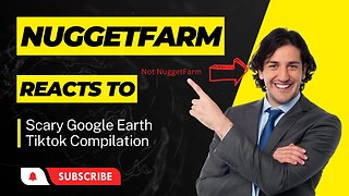 NuggetFarm Reacts To Scary Google Earth Tiktok Compilation