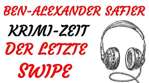 KRIMI Hörspiel - Ben-Alexander Safier - DER LETZTE SWIPE (2021) - TEASER